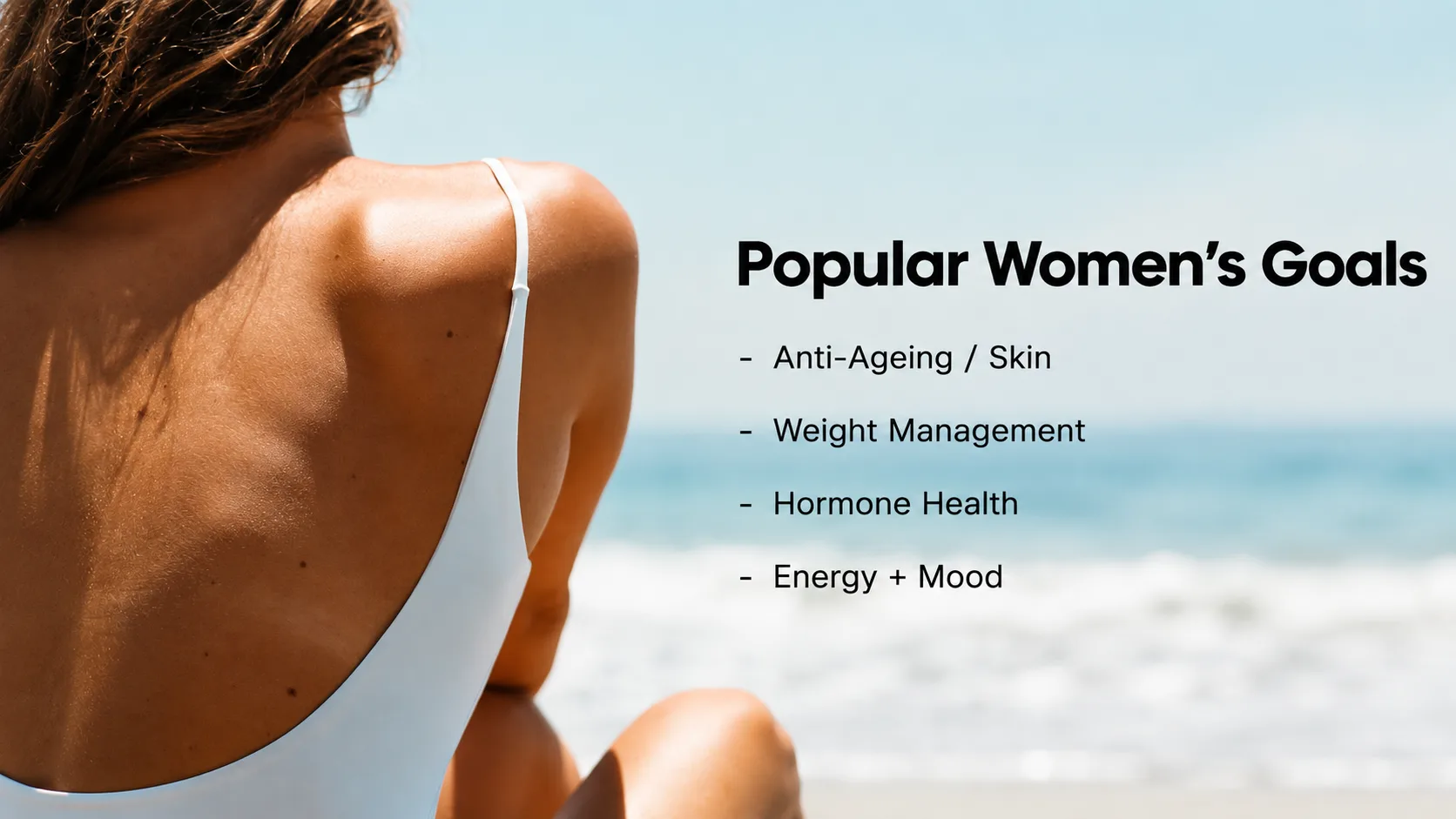 Popular women's goals: anti-ageing and skin, weight management, hormone health, energy and mood